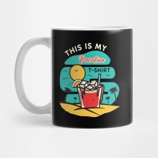 This is my Vacation T-Shirt Mug